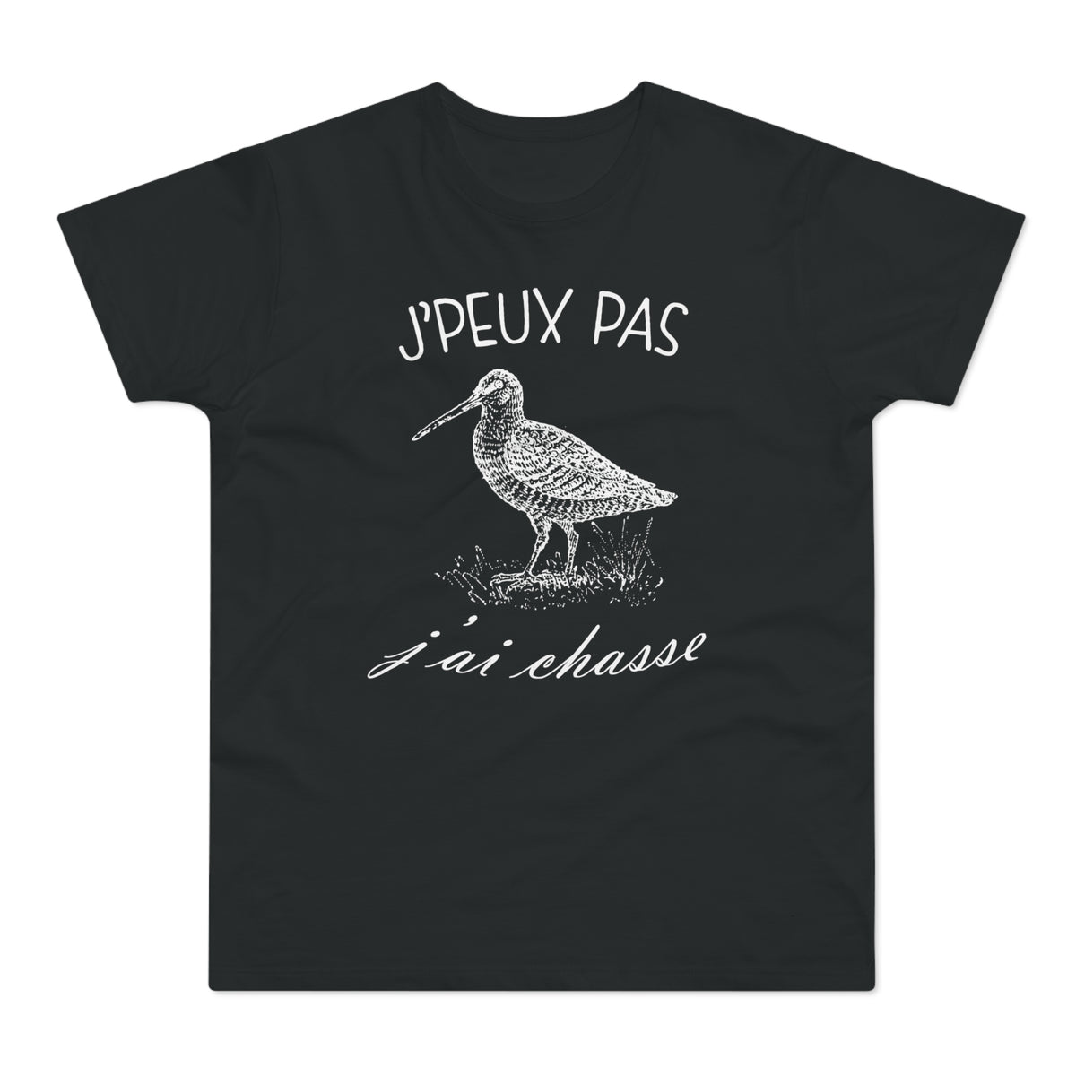 J'peux Pas J'ai Chasse Bécasse T-Shirt