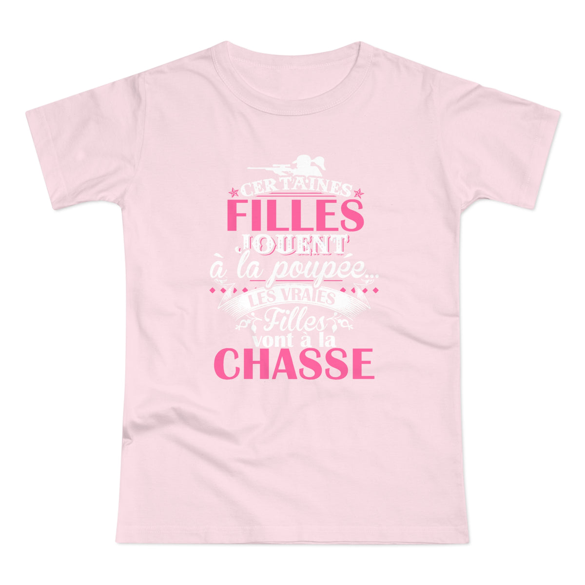 Vraies Filles Chasse T-Shirt Femme