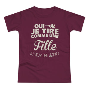 Oui Je Tire Comme Une Fille T-Shirt Femme