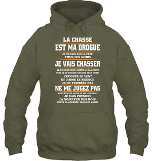 La Chasse Est Ma Drogue Sweat Capuche