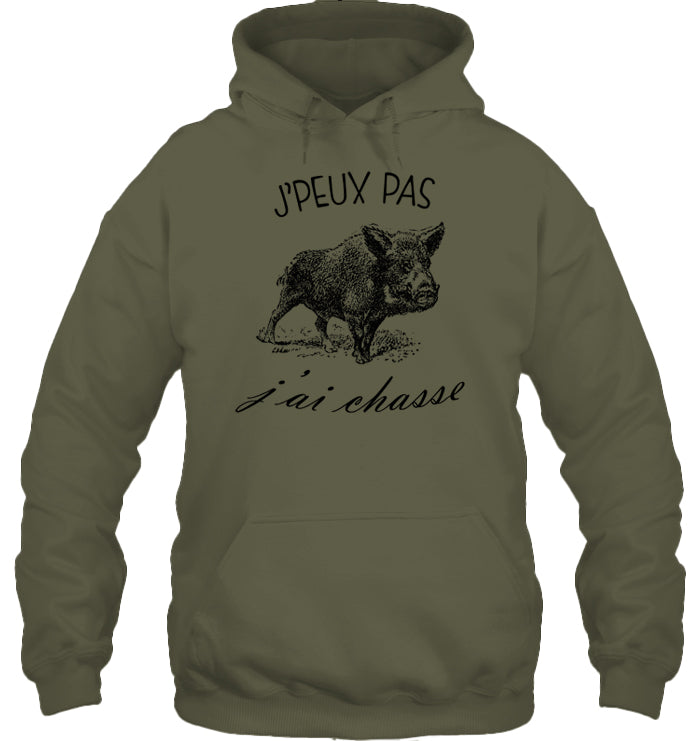 Jpeux Pas J'ai Chasse Sweat Capuche