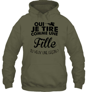 Oui Je Tire Comme Une Fille Sweat Capuche